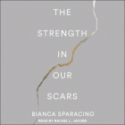 The Strength in Our Scars Cover Image