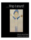 .....Wrap it around! By Michael Allen Zalewski Cover Image