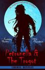 Petronella & the Trogot By Cheryl Bentley Cover Image