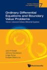 Ordinary Differential Equations and Boundary Value Problems - Volume I: Advanced Ordinary Differential Equations (Trends in Abstract and Applied Analysis #7) By John R. Graef, Johnny L. Henderson, Lingju Kong Cover Image