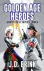 Golden Age Heroes: Superhero Fiction for Adults Cover Image
