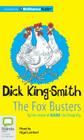 The Fox Busters By Dick King-Smith, Nigel Lambert (Read by) Cover Image