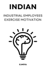 Indian industrial employees exercise motivation Cover Image