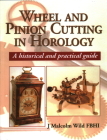 Wheel and Pinion Cutting in Horology: A Historical Guide Cover Image