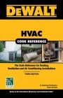 Dewalt HVAC Code Reference: Based on the 2018 International Mechanical Code Cover Image