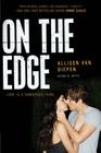 On the Edge By Allison van Diepen Cover Image