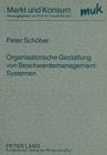Organisatorische Gestaltung Von Beschwerdemanagement-Systemen (Markt Und Konsum #4) By Ursula Hansen (Editor), Peter Schöber Cover Image
