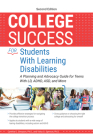 College Success for Students With Learning Disabilities: A Planning and Advocacy Guide for Teens With LD, ADHD, ASD, and More By Cynthia G. Simpson, Vicky G. Spencer Cover Image