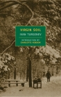 Virgin Soil By Ivan Turgenev, Charlotte Hobson (Introduction by), Constance Garnett (Translated by) Cover Image