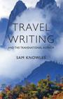 Travel Writing and the Transnational Author Cover Image