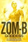 Zom-B Goddess By Darren Shan Cover Image