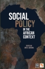 Social Policy in the African Context By Jimi O. Adesina (Editor) Cover Image