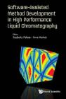 Software-Assist Method Develop High Perform Liquid Chromatog By Szabolcs Fekete (Editor), Imre Molnar (Editor) Cover Image