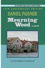 Mourning Wood: a novel By Daniel Paisner Cover Image