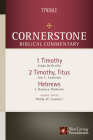 1-2 Timothy, Titus, Hebrews (Cornerstone Biblical Commentary #17) By Linda Belleville, Jon Laansma, J. Ramsey Michaels Cover Image