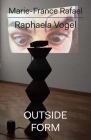 Raphaela Vogel: Outside Form Cover Image