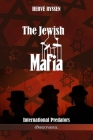 The Jewish Mafia: International Predators By Hervé Ryssen Cover Image