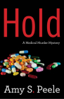 Hold: A Medical Mystery By Amy S. Peele Cover Image