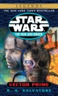 Vector Prime: Star Wars Legends (Star Wars: The New Jedi Order - Legends #1) By R.A. Salvatore Cover Image