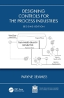 Designing Controls for the Process Industries Cover Image