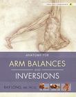 Anatomy for Arm Balances and Inversions (Yoga Mat Companion #4) Cover Image