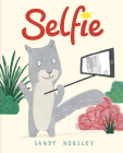 Selfie By Sandy Horsley, Sandy Horsley (Illustrator) Cover Image