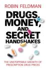 Drugs, Money, and Secret Handshakes By Robin Feldman Cover Image