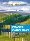 Moon Coastal Carolinas: Outer Banks, Myrtle Beach, Charleston & Hilton Head (Moon Handbooks) Cover Image