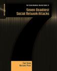 Seven Deadliest Social Network Attacks (Seven Deadliest Attacks) By Carl Timm, Richard Perez Cover Image