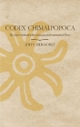 Codex Chimalpopoca: The Text in Nahuatl with a Glossary and Grammatical Notes By John Bierhorst Cover Image
