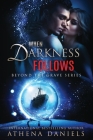 When Darkness Follows (Beyond the Grave #4) Cover Image