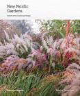 New Nordic Gardens: Scandinavian Landscape Design Cover Image