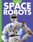 Curious about Space Robots Cover Image