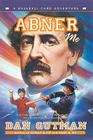 Abner & Me (Baseball Card Adventures) Cover Image