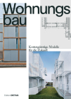 Wohnungsbau: Kostengünstige Modelle Für Die Zukunft (Detail Special) By Sandra Hofmeister (Editor) Cover Image