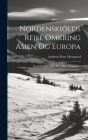 Nordenskiölds Rejse Omkring Asien Og Europa: Populairt Fremstillet Efter Mine Dagbøger... Cover Image