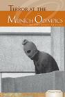 Terror at the Munich Olympics (Essential Events Set 4) By Courtney Farrell Cover Image