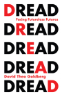 Dread: Facing Futureless Futures Cover Image