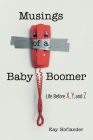 Musings of a Baby Boomer By Kay Hoflander, Scot Ritchie (Illustrator) Cover Image