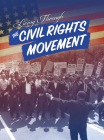 Living Through the Civil Rights Movement By Linden McNeilly Cover Image
