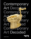 Tate: Contemporary Art Decoded By Jessica Cerasi Cover Image