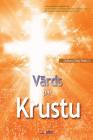 Vārds par Krustu: The Message of the Cross (Latvian) By Jaerock Lee Cover Image