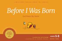 Before I Was Born: God Knew My Name (God's Design for Sex #2) Cover Image