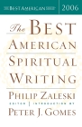 The Best American Spiritual Writing 2006 By Philip Zaleski Cover Image