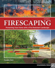 Firescaping: Protecting Your Home with a Fire-Resistant Landscape Cover Image