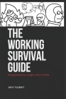 The Working Survival Guide: Surviving the Work Jungle with a Smile. By Jens Taubert Cover Image