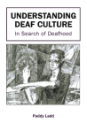 Understanding Deaf Culture: In Search of Deafhood Cover Image