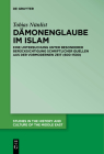 Dämonenglaube im Islam (Studies in the History and Culture of the Middle East #28) By Tobias Nünlist Cover Image