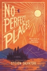 No Perfect Places By Steven Salvatore Cover Image