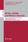 Ad-Hoc, Mobile, and Wireless Networks: 19th International Conference on Ad-Hoc Networks and Wireless, Adhoc-Now 2020, Bari, Italy, October 19-21, 2020 By Luigi Alfredo Grieco (Editor), Gennaro Boggia (Editor), Giuseppe Piro (Editor) Cover Image